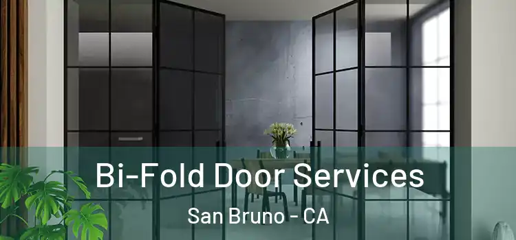  Bi-Fold Door Services San Bruno - CA