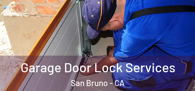  Garage Door Lock Services San Bruno - CA