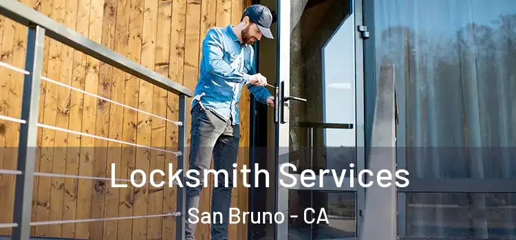  Locksmith Services San Bruno - CA