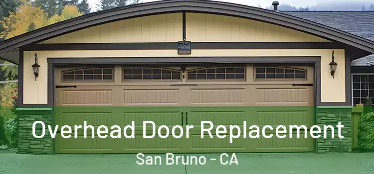  Overhead Door Replacement San Bruno - CA