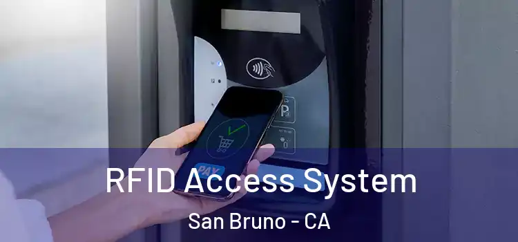  RFID Access System San Bruno - CA